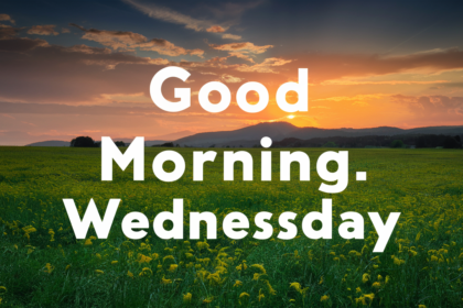 Good Morning Wednesday Wishes